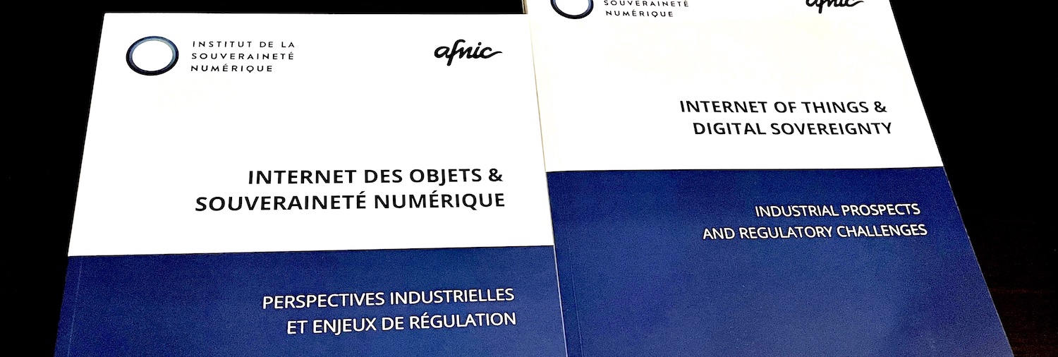 ISN et Afnic publient : Internet des Objets & Souveraineté Numérique, perspectives industrielles et enjeux de régulation 